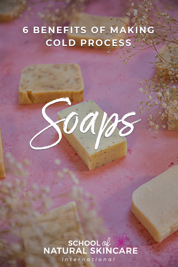 6 benefits of making cold process soaps Skincare Formulation 