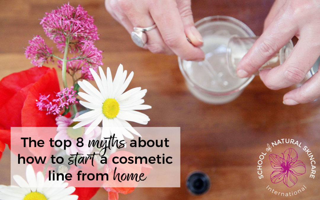 The Top 8 Myths about How to Start a Cosmetic Line from Home